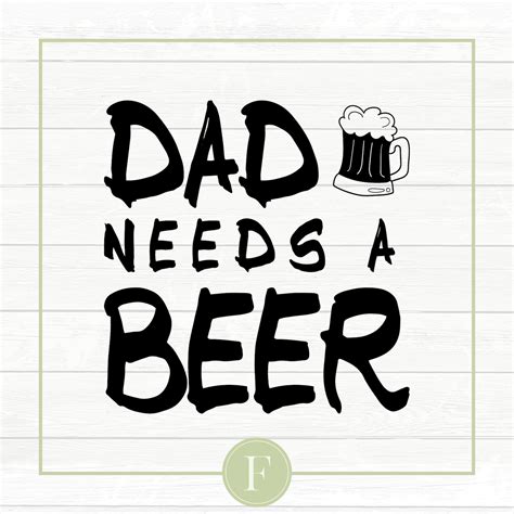 Download Free Dad needs a beer svg Silhouette